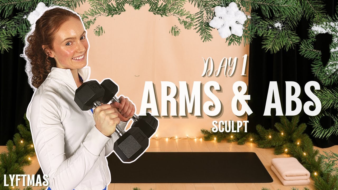 12 MIN ARMS & ABS Sculpt [At Home] | LYFTMAS DAY 1