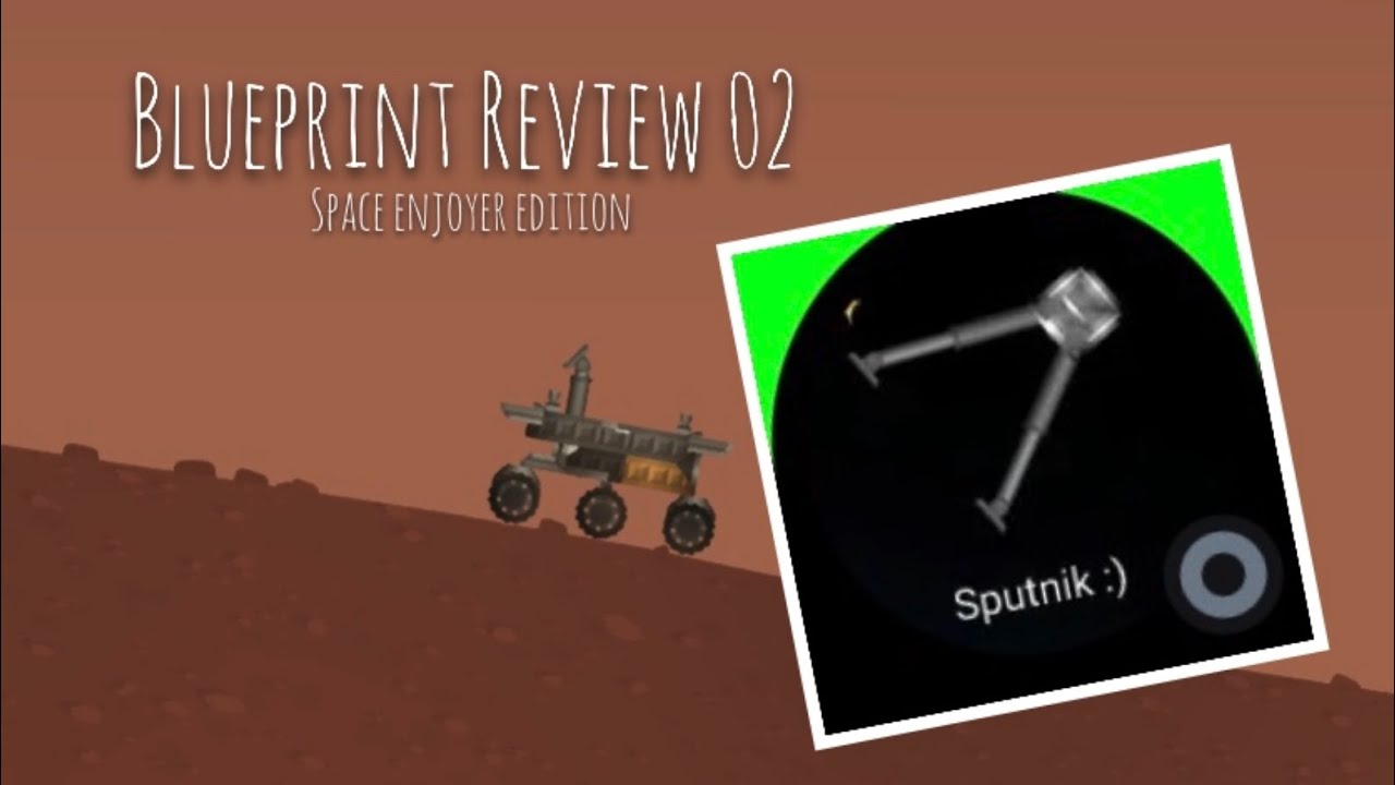 Blueprint Review 02 (space enjoyer edition)