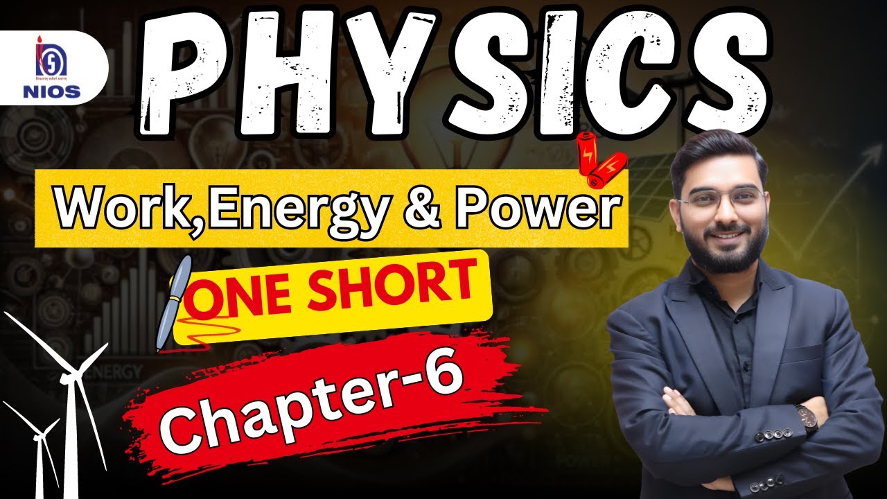 NIOS CLASS 12TH PHYSICS Work Energy & Power One Shot