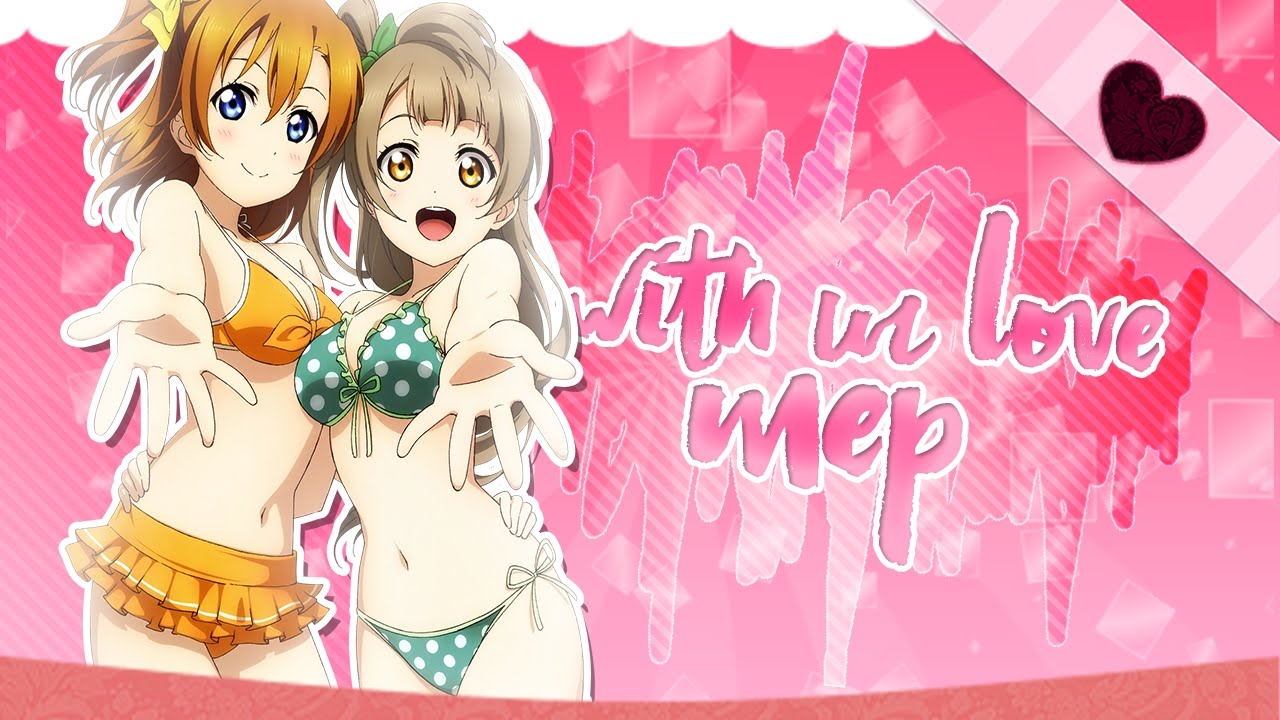 「iPro☆」With Ur Love ll LOVE LIVE YURI MEP
