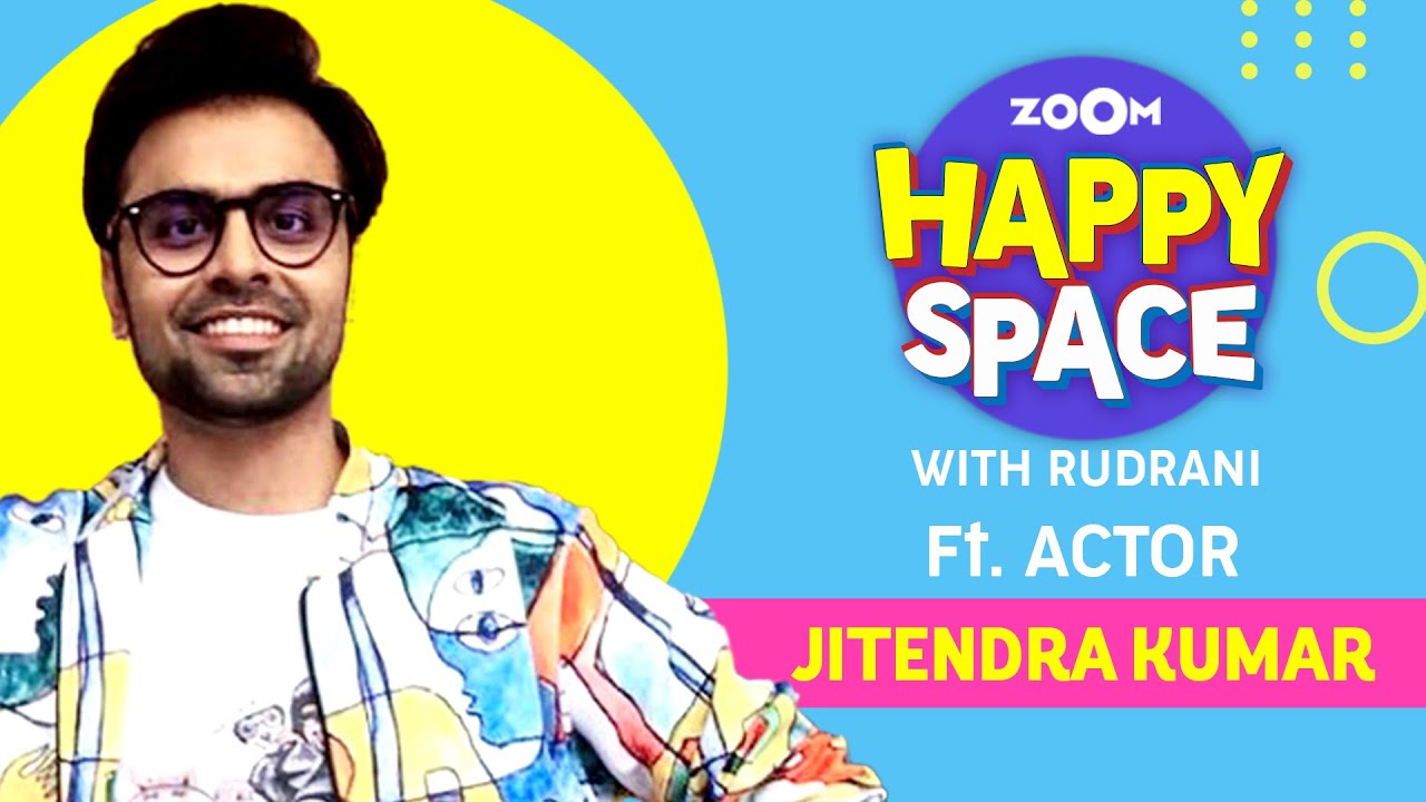 Jitendra Kumar | Episode 34 | Zoom Happy Space | Full Interview