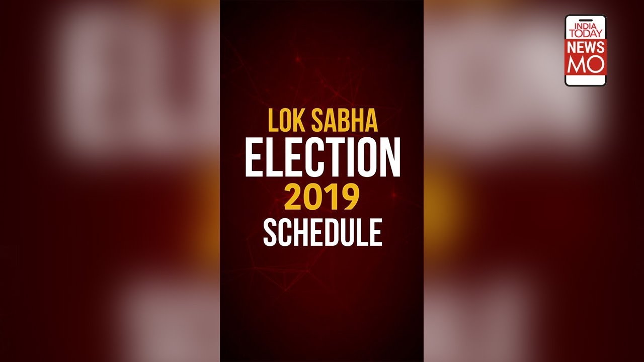 Lok Sabha Election 2019 Schedule