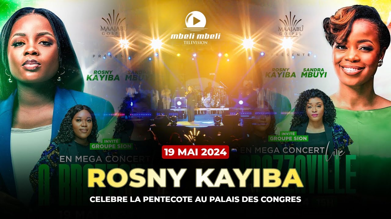 ROSNY KAYIBA & MAAJABU CELEBRENT LA PENTECOTE AU PALAIS DES CONGRES DE BRAZZAVILLE🇨🇬