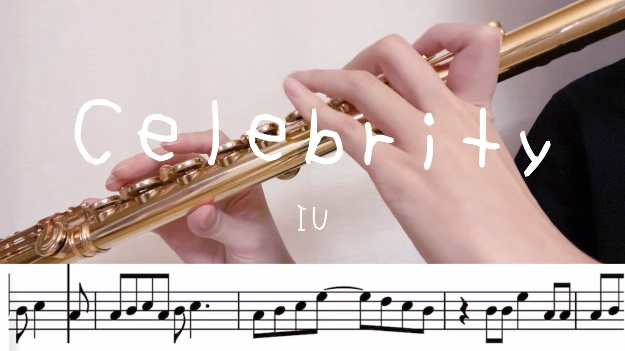 ［Sheet Music］IU(아이유)_Celebrity | Flute