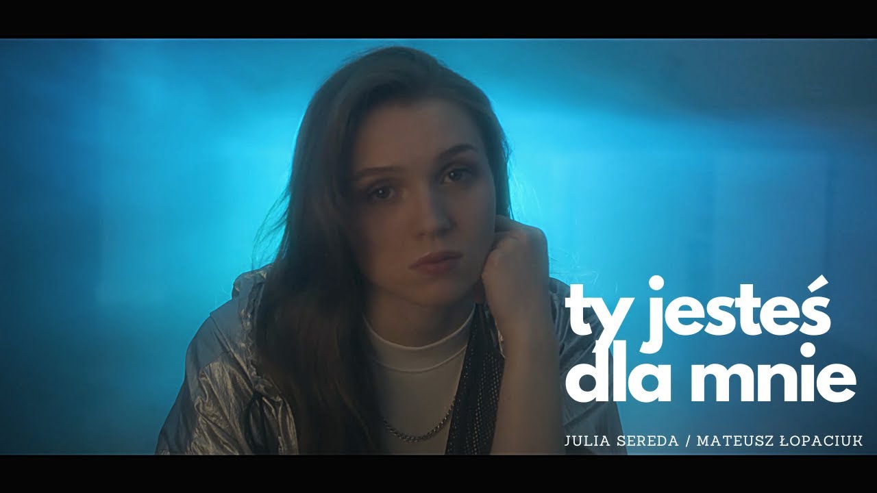 Julia Sereda & Mateusz Łopaciuk - Ty jesteś dla mnie | Nowość