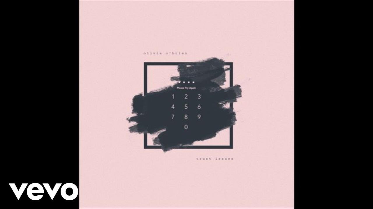 Olivia O'Brien - Trust Issues (Official Audio)