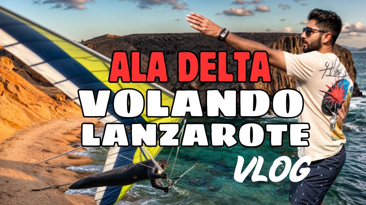 MI PRIMER VUELO en LANZAROTE🏝 Bitácora de un PILOTO DE ALA DELTA | Vlog 5