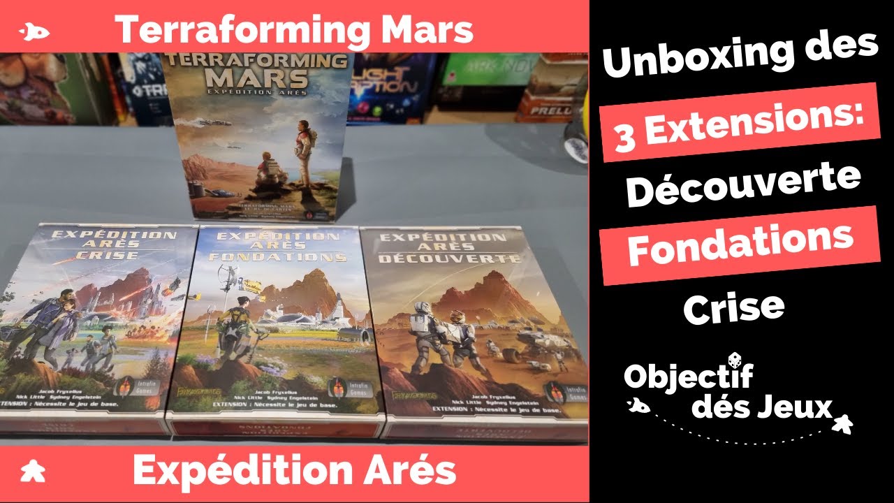 Unboxing Terraforming Mars Expéditions Ares des extensions Fondation, Crise et découverte. Intrafin.