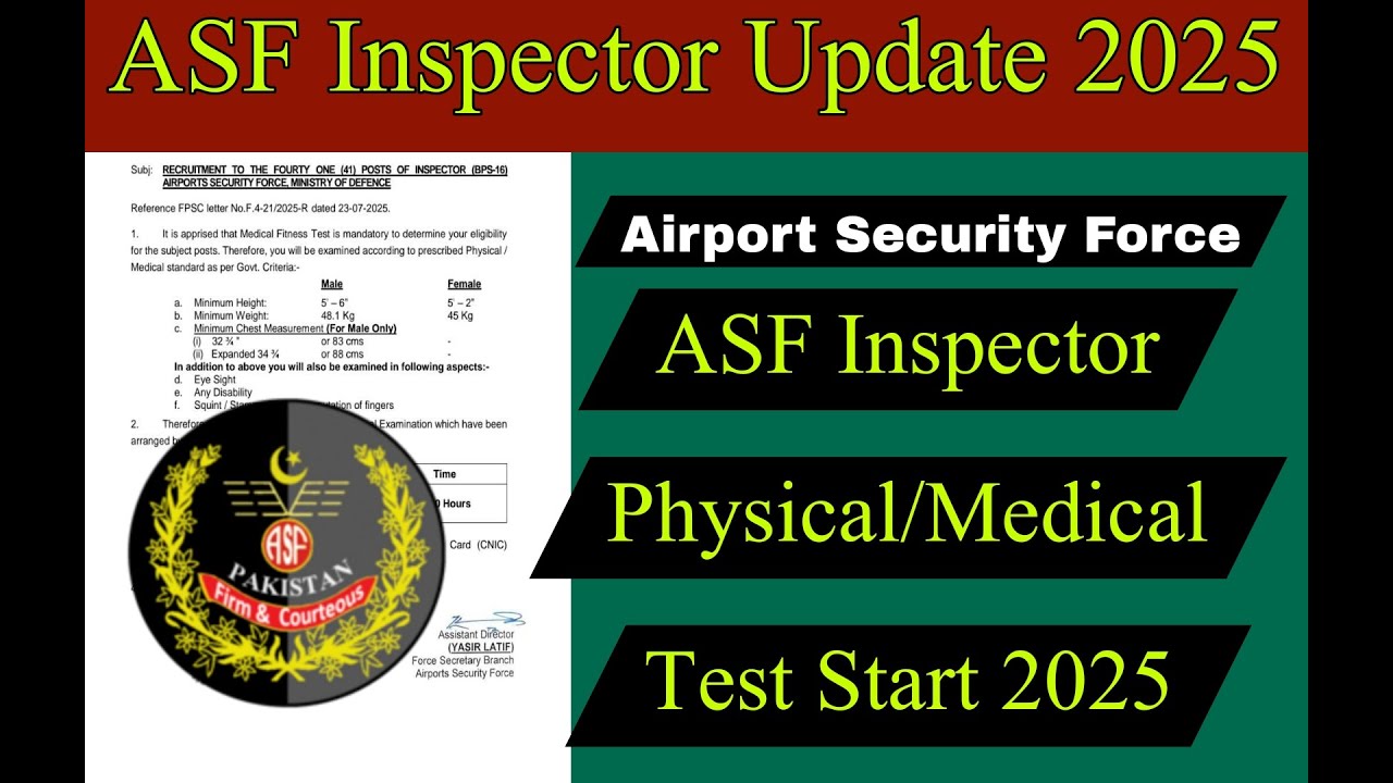 Airport Security Force Inspector Physical and Medical Test Start 2025/ASF new latest update 2025