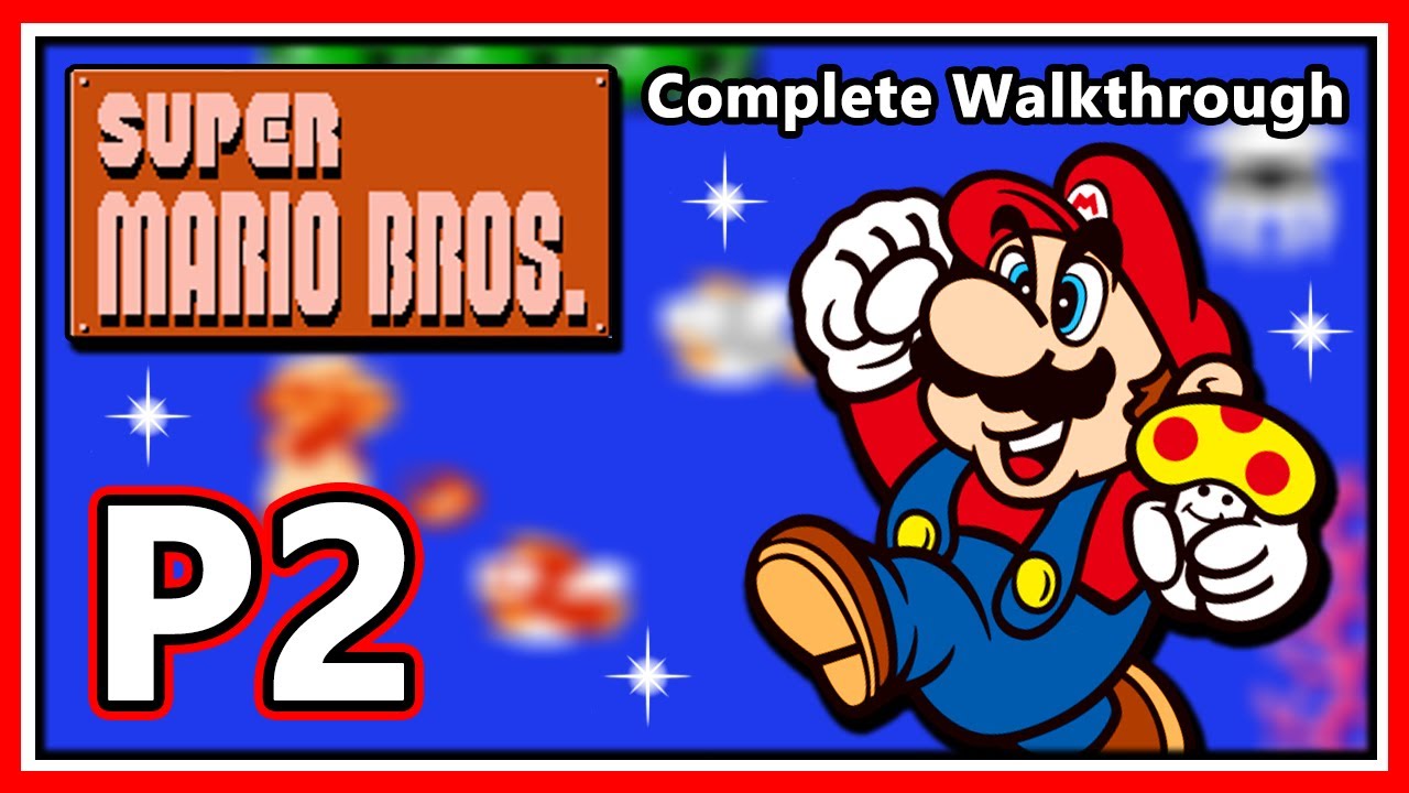 Super Mario Bros. (NES) - Complete Walkthrough - Part 2