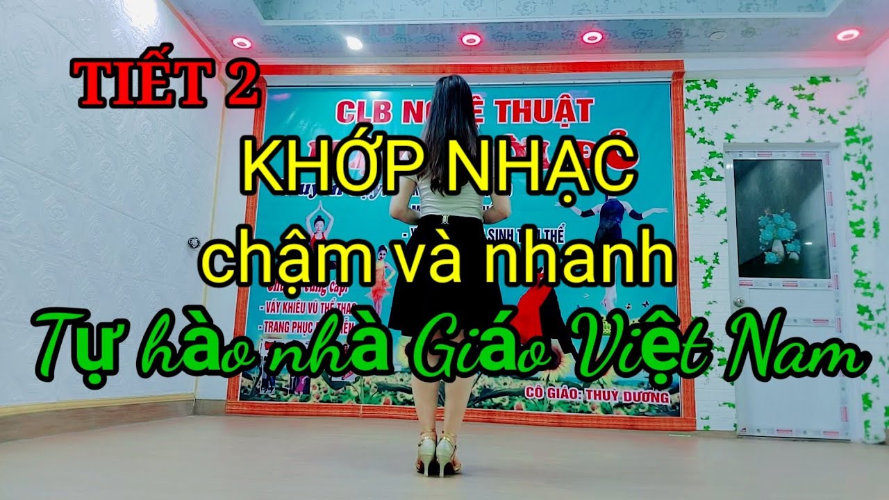 Tự hào nhà Giáo Việt/khớp nhạc (TIẾT 2)/dễ tập +dễ thuộc⚘⚘⚘