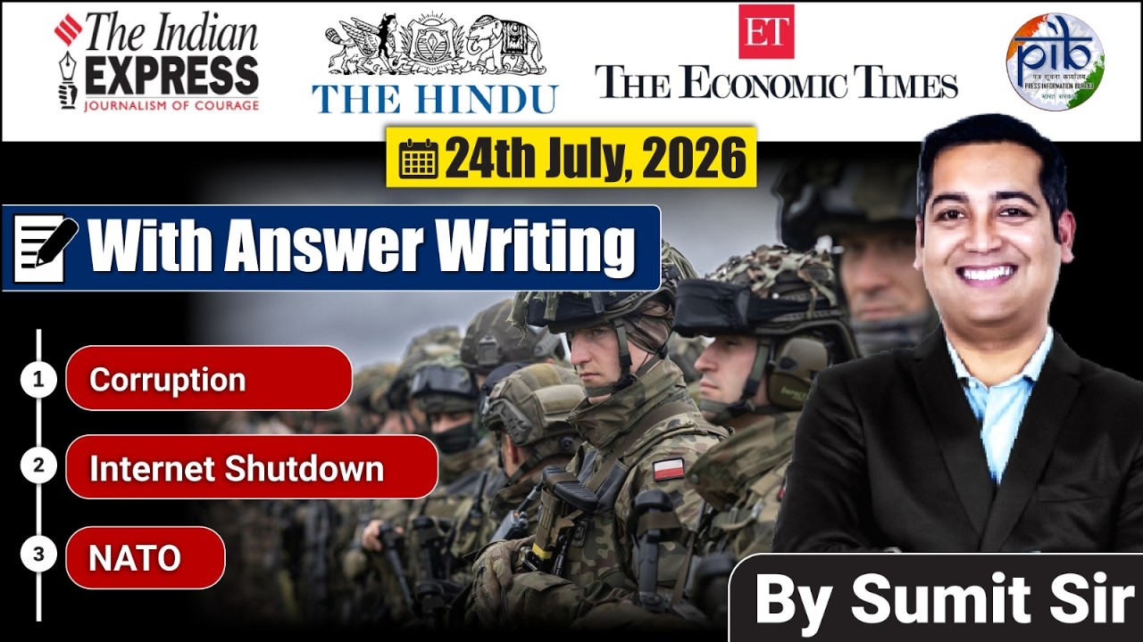 24 July, 2026 | Editorial Discussion | Nato, Corruption, Internet Shutdown