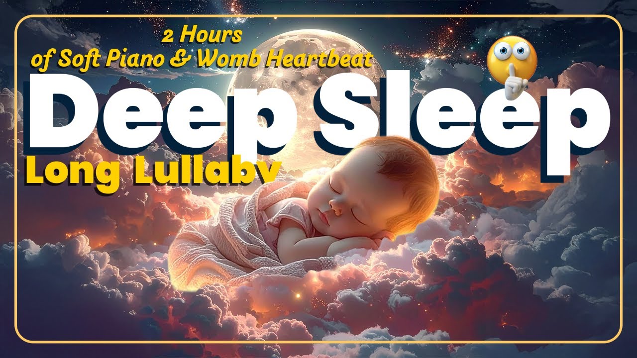 2 Hours Featherlight Baby Deep Sleep Music – Soft Piano, Strings & Heartbeat (62 BPM)