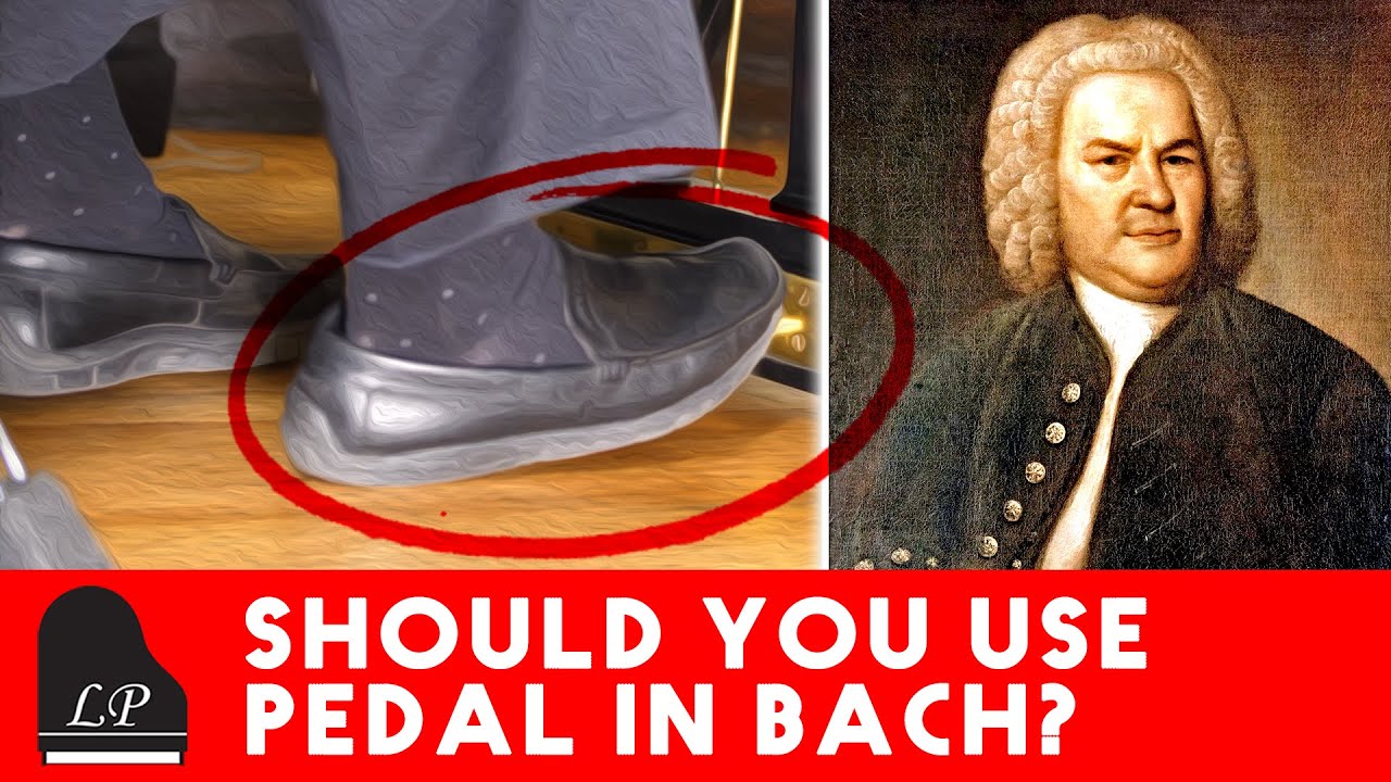 Should You Use the Pedal When Playing Bach?
