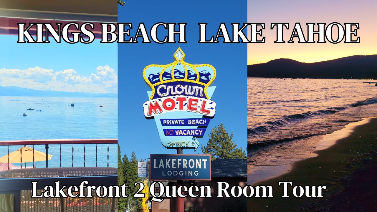 Crown Motel Kings Beach Review Lake Tahoe | Lakefront 2-Queen Room Tour | Amazing Views & Location