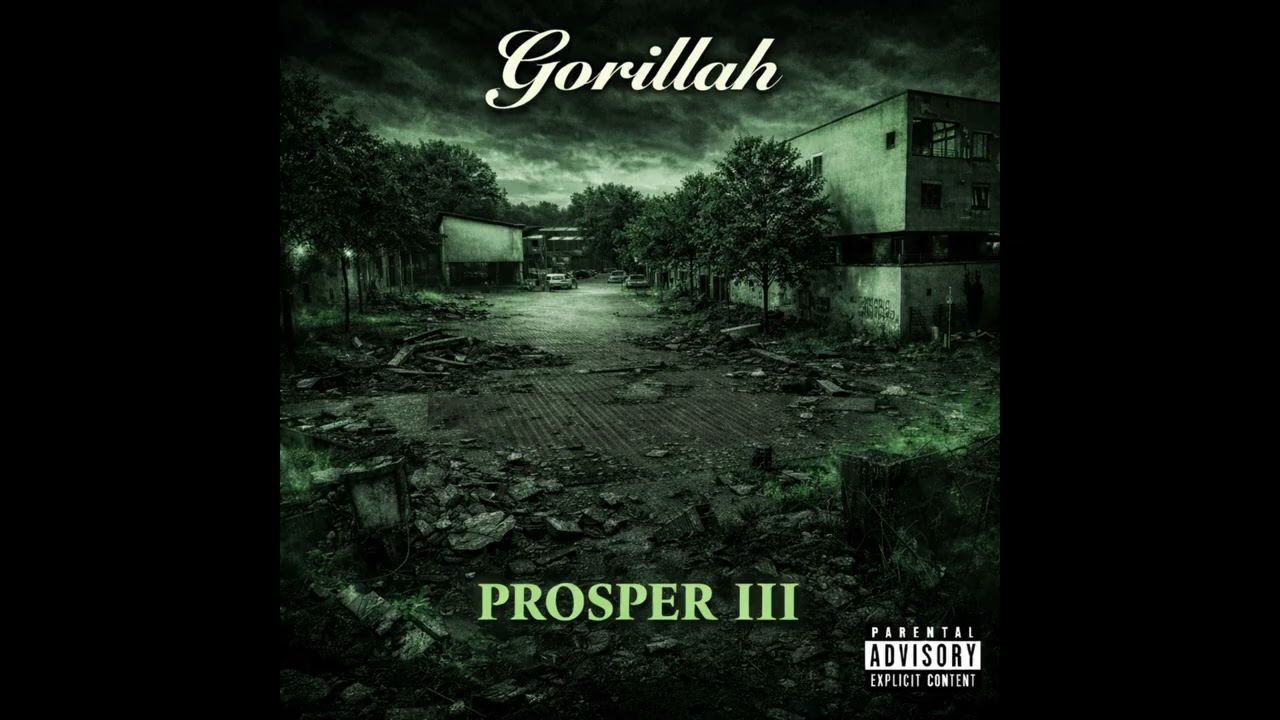 Gorillah - Prosper III