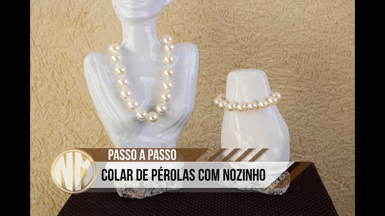 Colar de Pérolas com nozinho - passo a passo