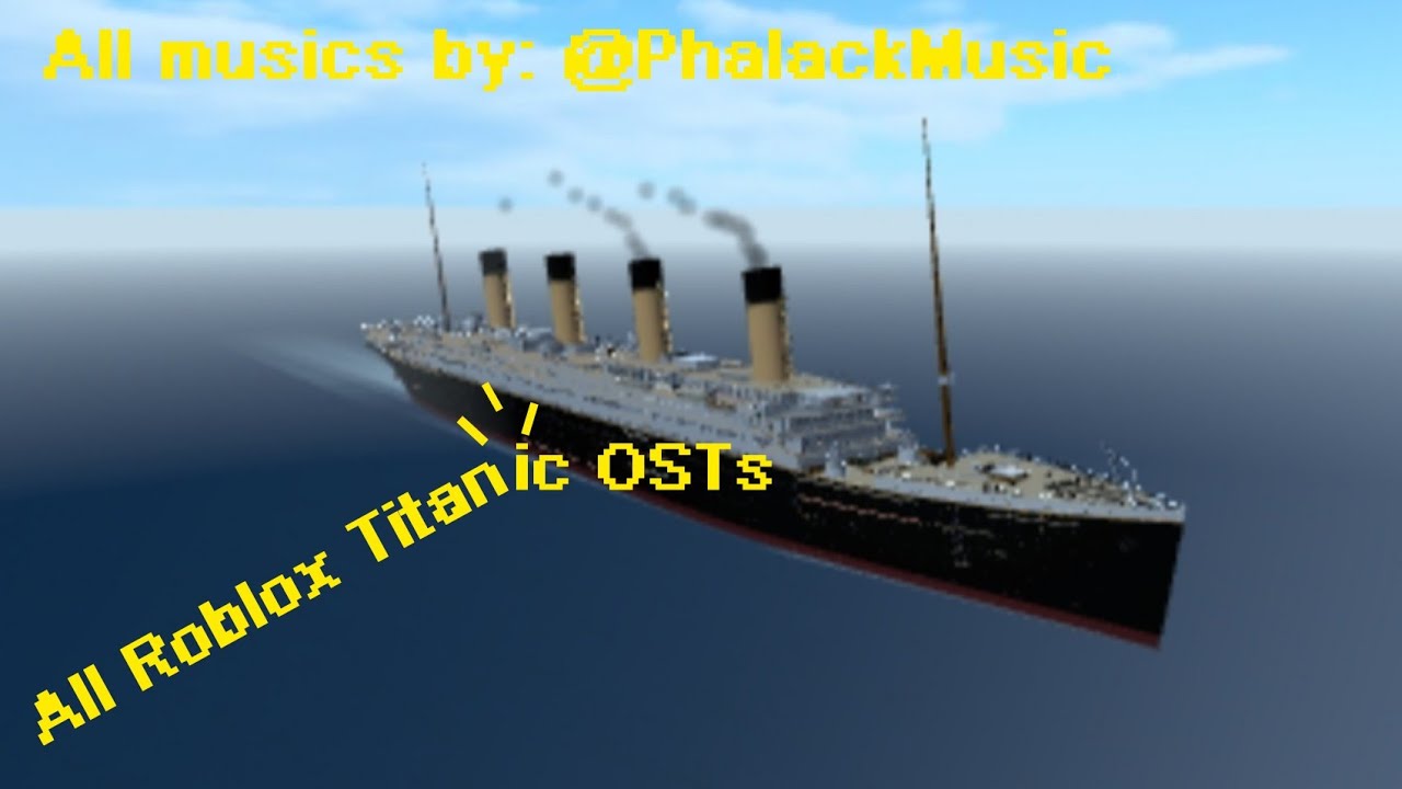 All Roblox Titanic OSTs