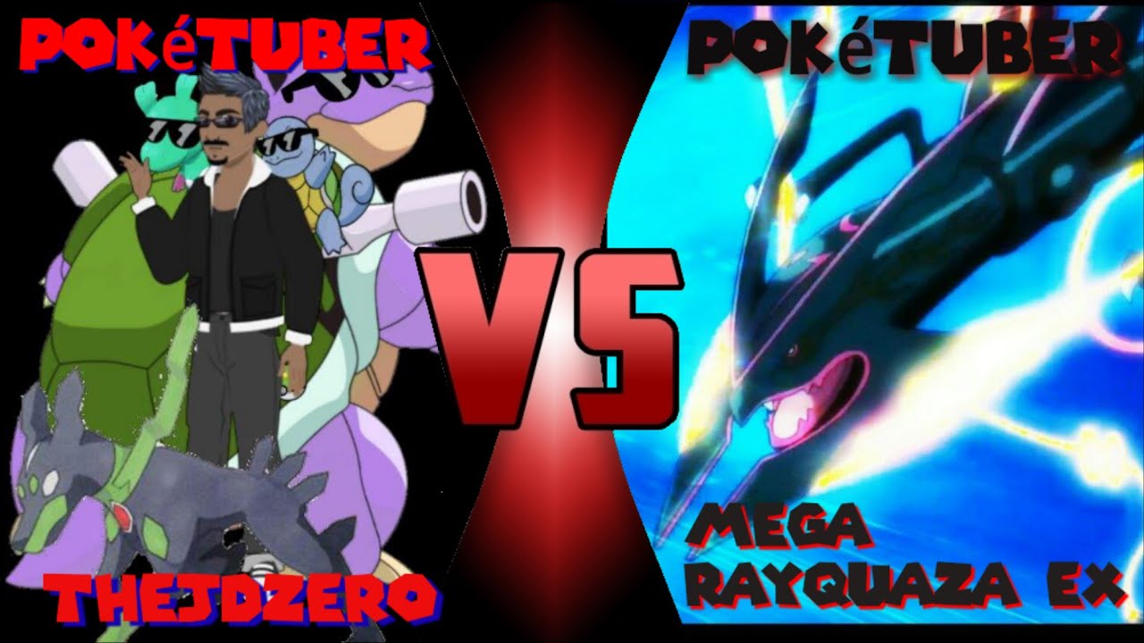PokéTuber Vs. PokéTuber battle W/TheJDzero vs. Mega Rayquaza Ex