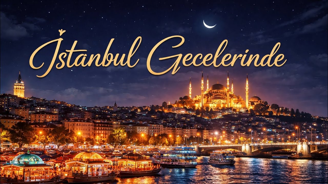 Abdulkadir - İstanbul Gecelerinde (Sakinlik & Huzur)