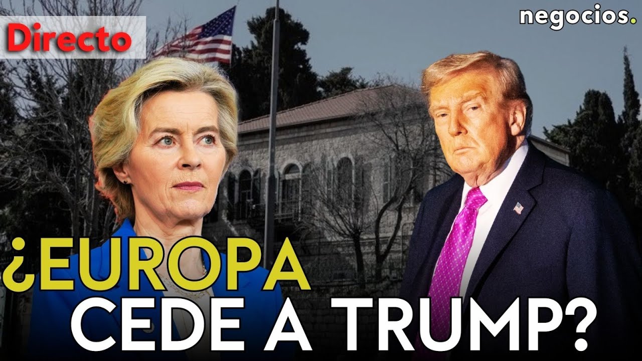 DIRECTO | ¿EUROPA CEDE ANTE EEUU? VOTACIÓN DECISIVA SOBRE ARANCELES EN BRUSELAS