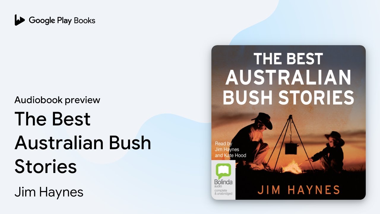 The Best Australian Bush Stories by Jim Haynes &middot; Audiobook preview