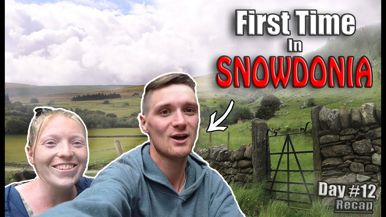 Americans First Time In Snowdonia - Day 12 - Recap