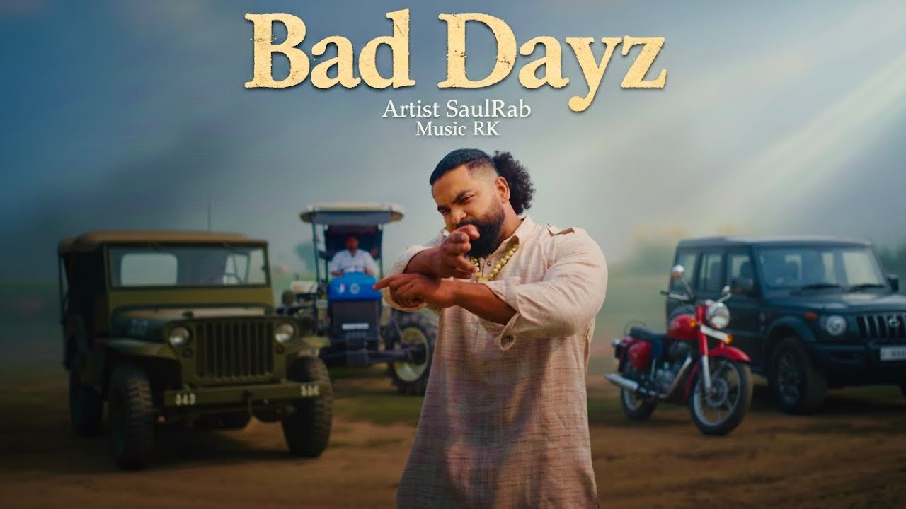 Bad Dayz &ndash; SaulRab & RK | Latest Punjabi Song 2025 | Official Music Video