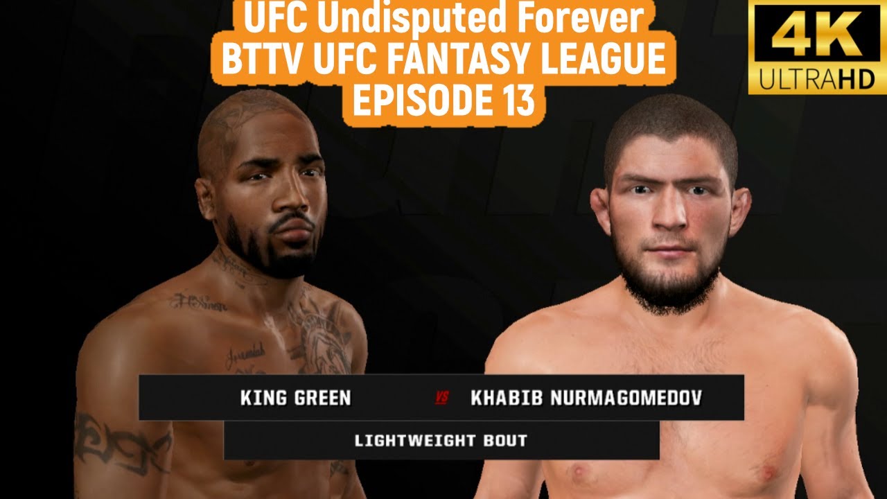 BUFL  EP13 Delivers Quick Finish as Khabib Nurmagomedov Submits King Green in UFC Undisputed 3 Mod