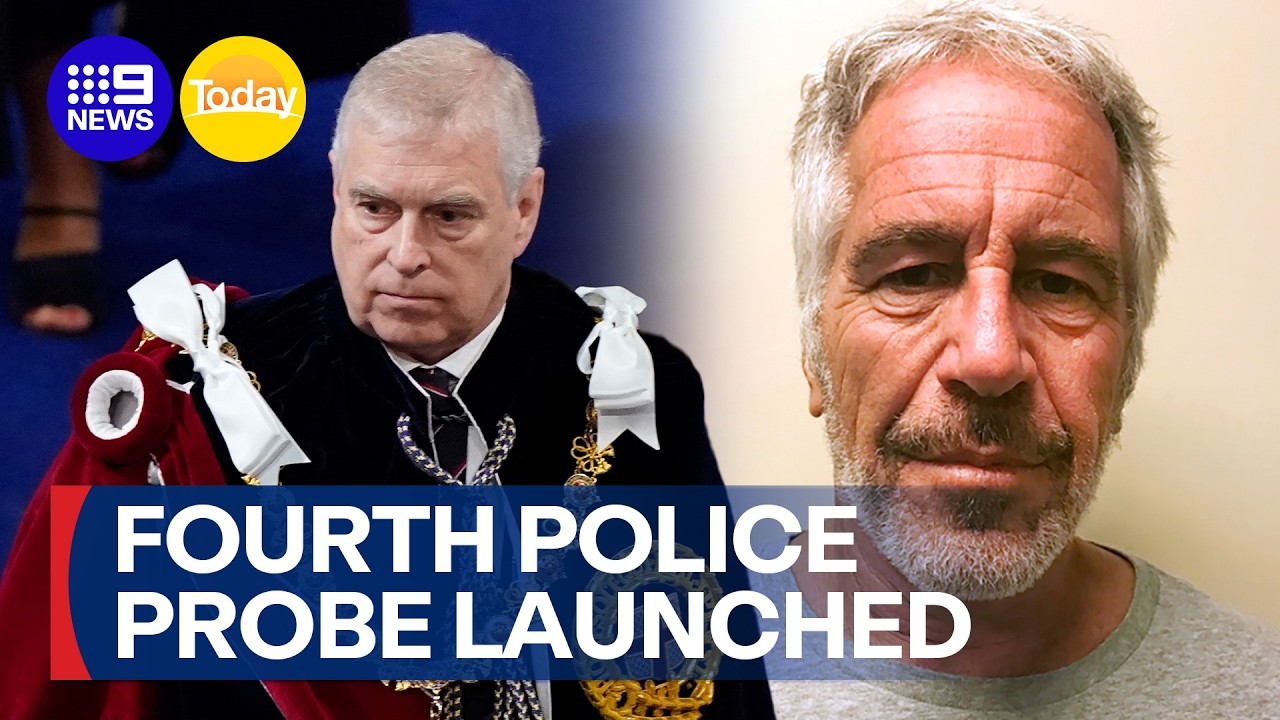 Fourth police probe launched into Andrew Mountbatten-Windsor | 9 News Australia