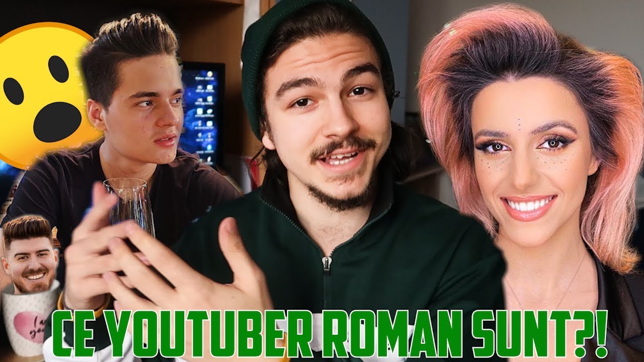 CE YOUTUBER ROMAN SUNT IEU?! TeSt