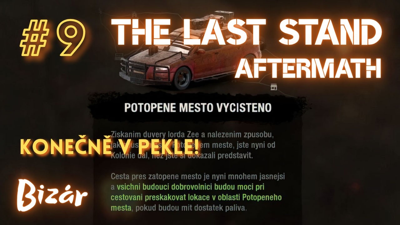 Pondělní Bizár | #9 The Last Stand: Aftermath