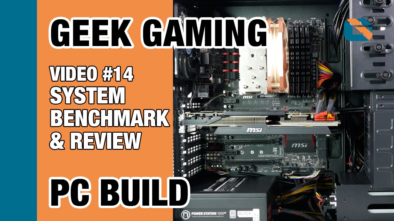 Geek Gaming PC Build | Video 14 | Benchmark & Review #GamingPC