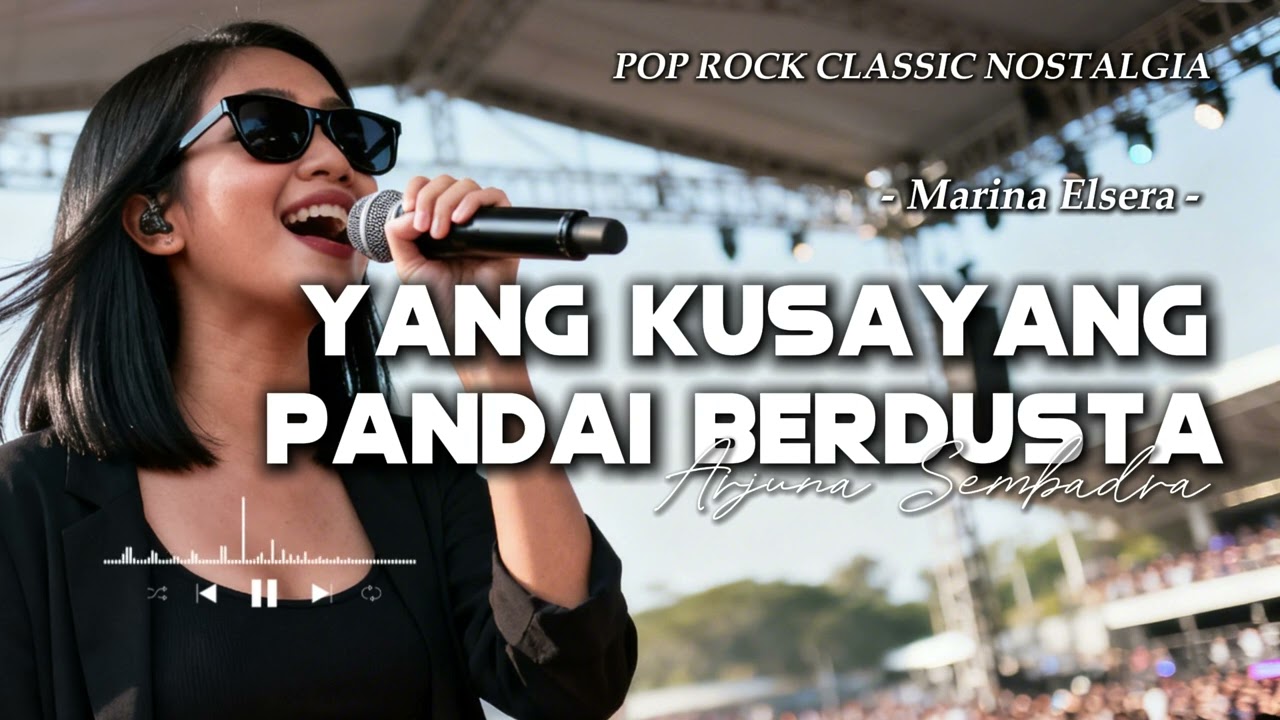 Yang Kusayang Pandai Berdusta – Marina Elsera | Pop Rock Nostalgia Paling Menyayat Hati 2026