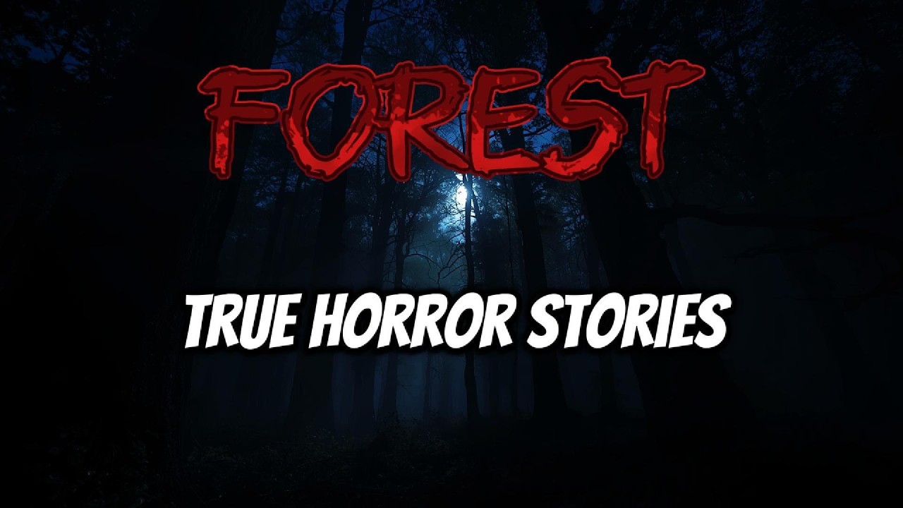 3 Unnerving Forest Hiking & Camping Horror Stories