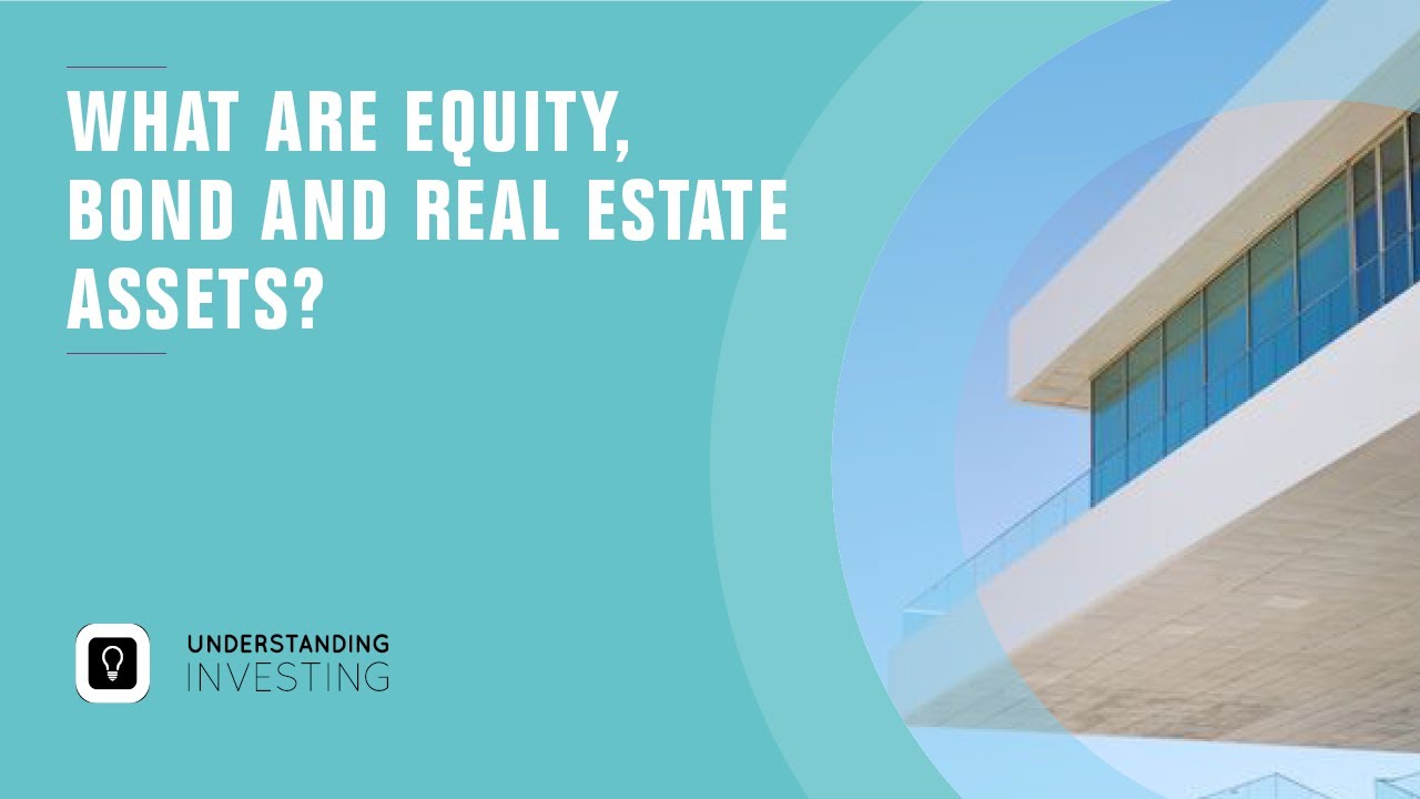 What exactly are bond, real estate and private equity assets?