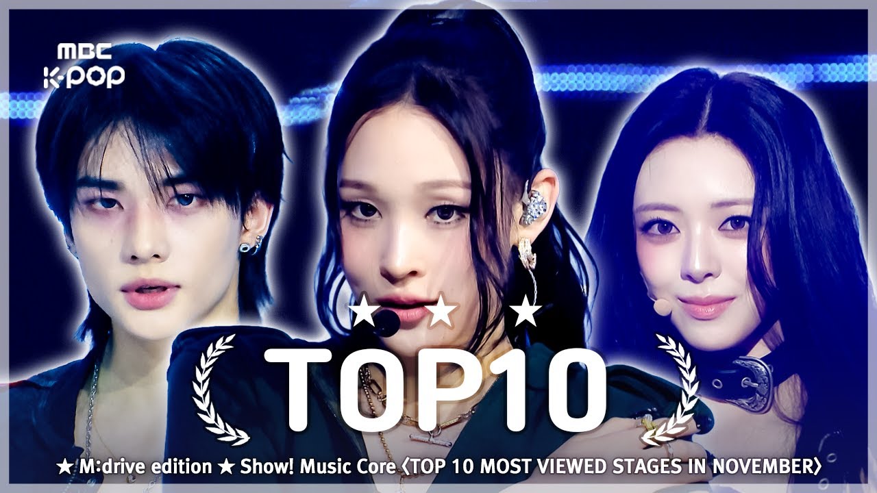 November TOP10.zip 📂 Show! Music Core TOP 10 Most Viewed Stages Compilation