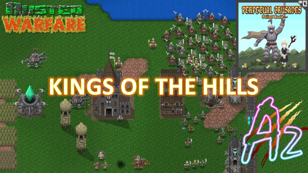 Perpetual Crusades The Valiant Souls - 3vs3vs3 Kings of the Hills Carnage!