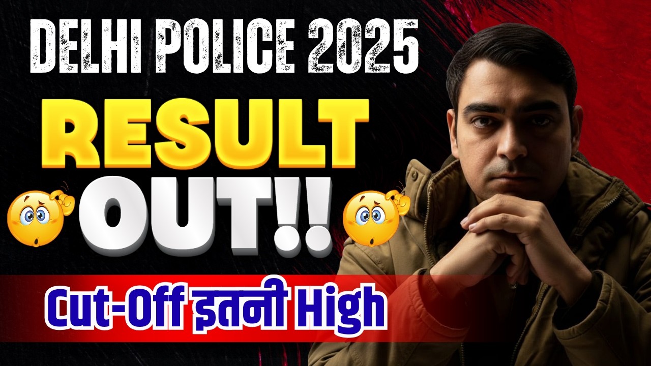 RESULT OUT | DELHI POLICE 2025 | Cut-Off ?? | Physical Date?? | Delhi Police भर्ती 2025 | Sombir Sir