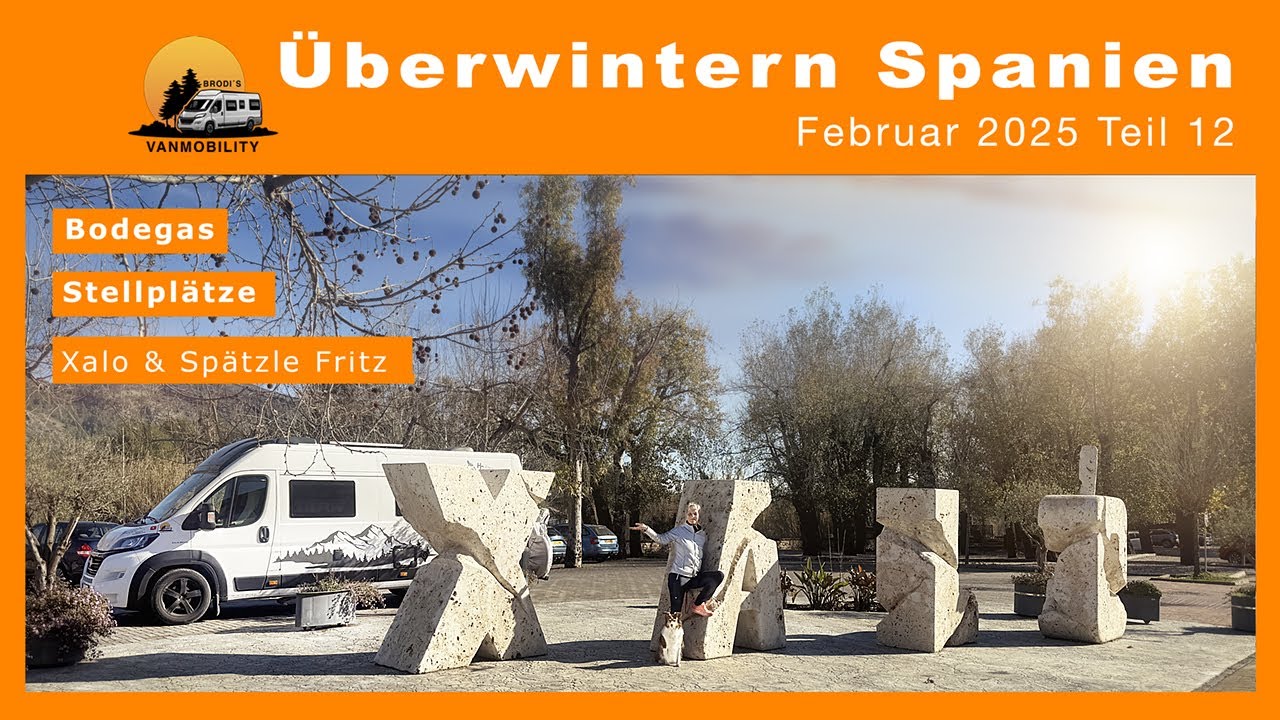 Überwintern in Spanien 2025 Xalo und Spätzle Fritz Plätze  voll ?! Clever Runner 636 Kastenwagen