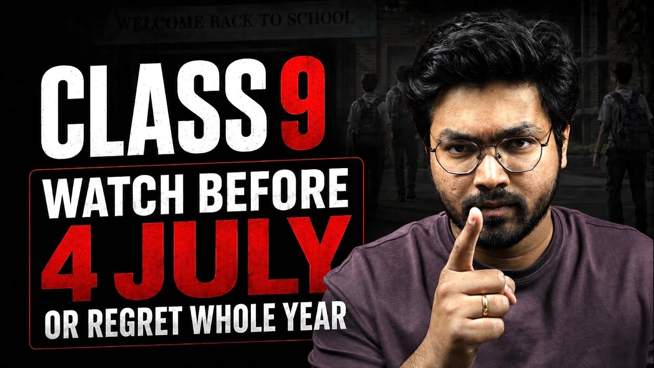 Class 9 ⚠️ Watch Before 4 July 11:50 PM or Regret Whole Year