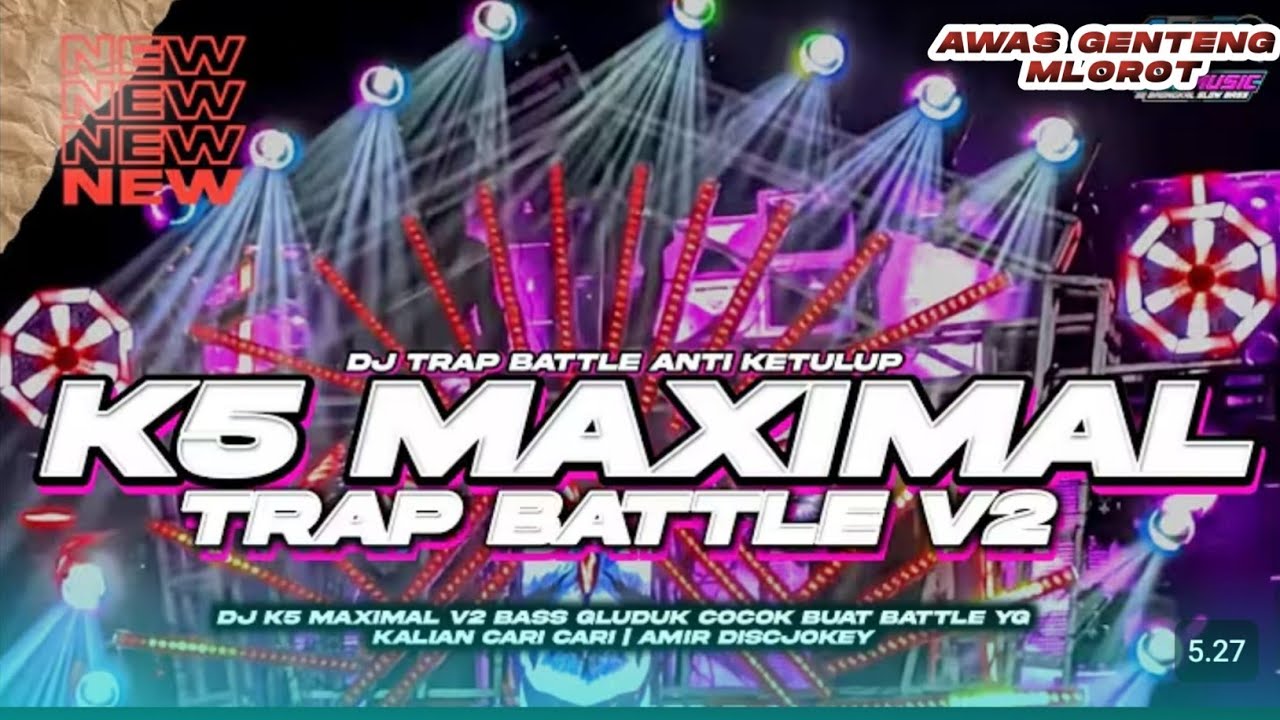 DJ K5 MAXIMAL GAMPINGAN FYP TIKTOK BASS TJAP BEDEL