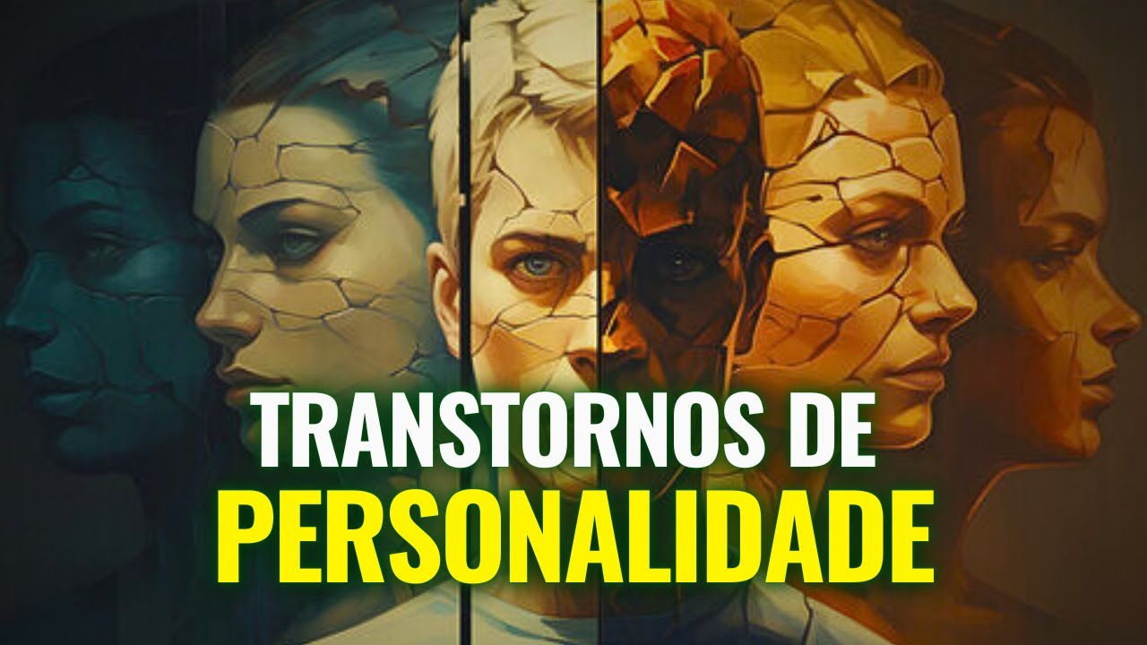 OS 10 TIPOS DE TRANSTORNOS DE PERSONALIDADE