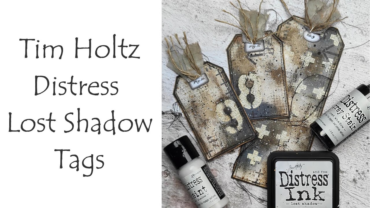 **Mixed Media Tags** Tim Holtz New Distress Color Lost Shadow**