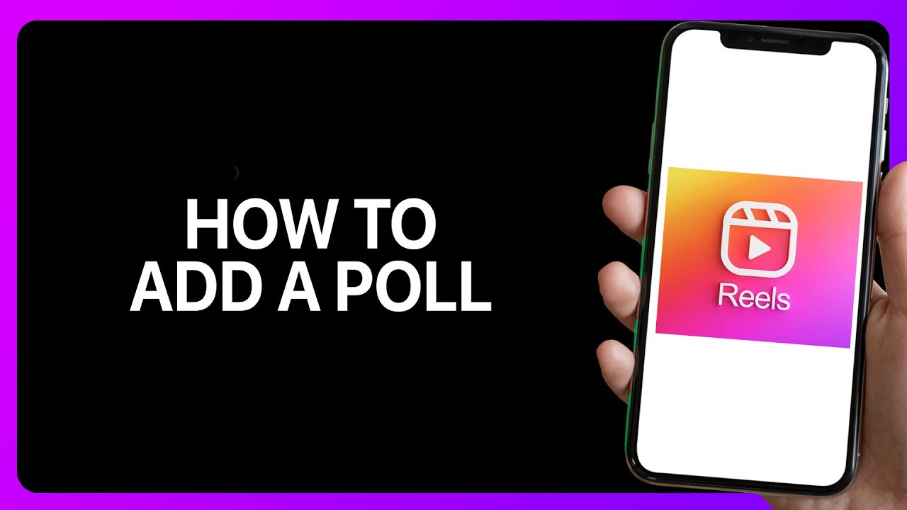 How To Add A Poll On Instagram Reels Tutorial