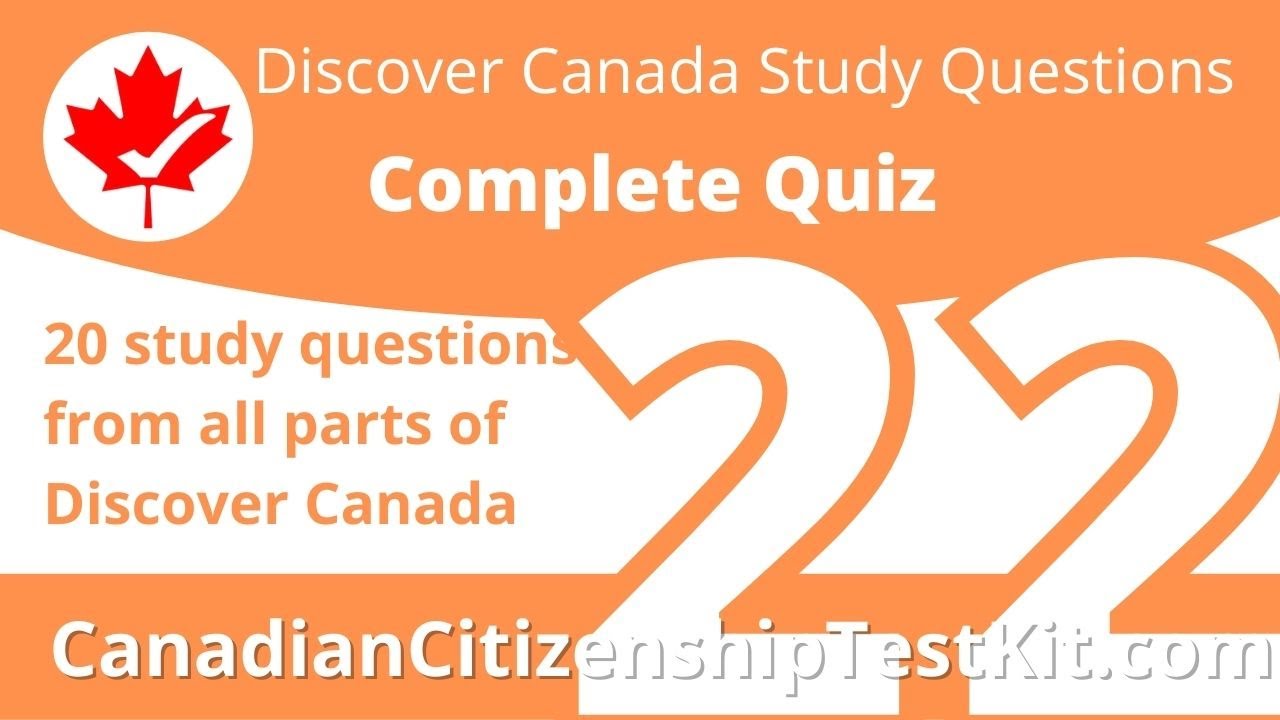Canadian Citizenship Test 2025 - Discover Canada Study Questions: Quiz 22