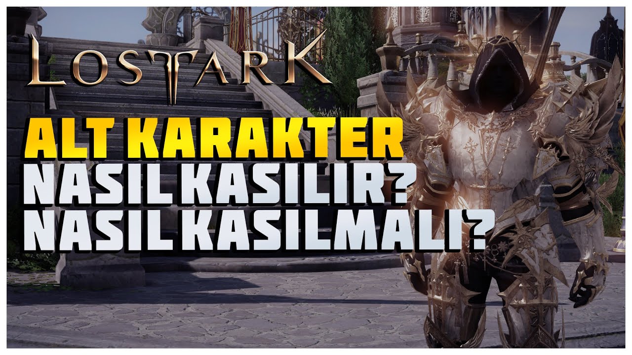 Lost Ark - Verimli Bir Şekilde Alt Karakter Kasmak
