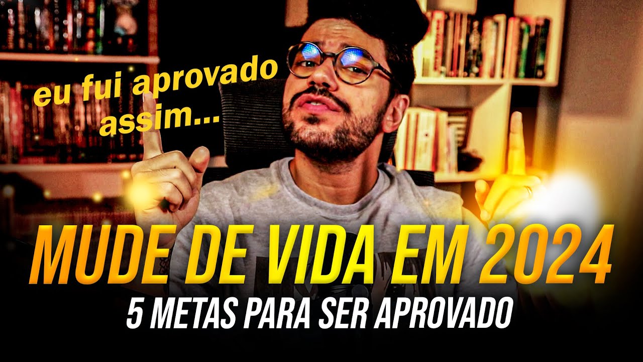 5 METAS PARA SER APROVADO EM CONCURSO EM 2024