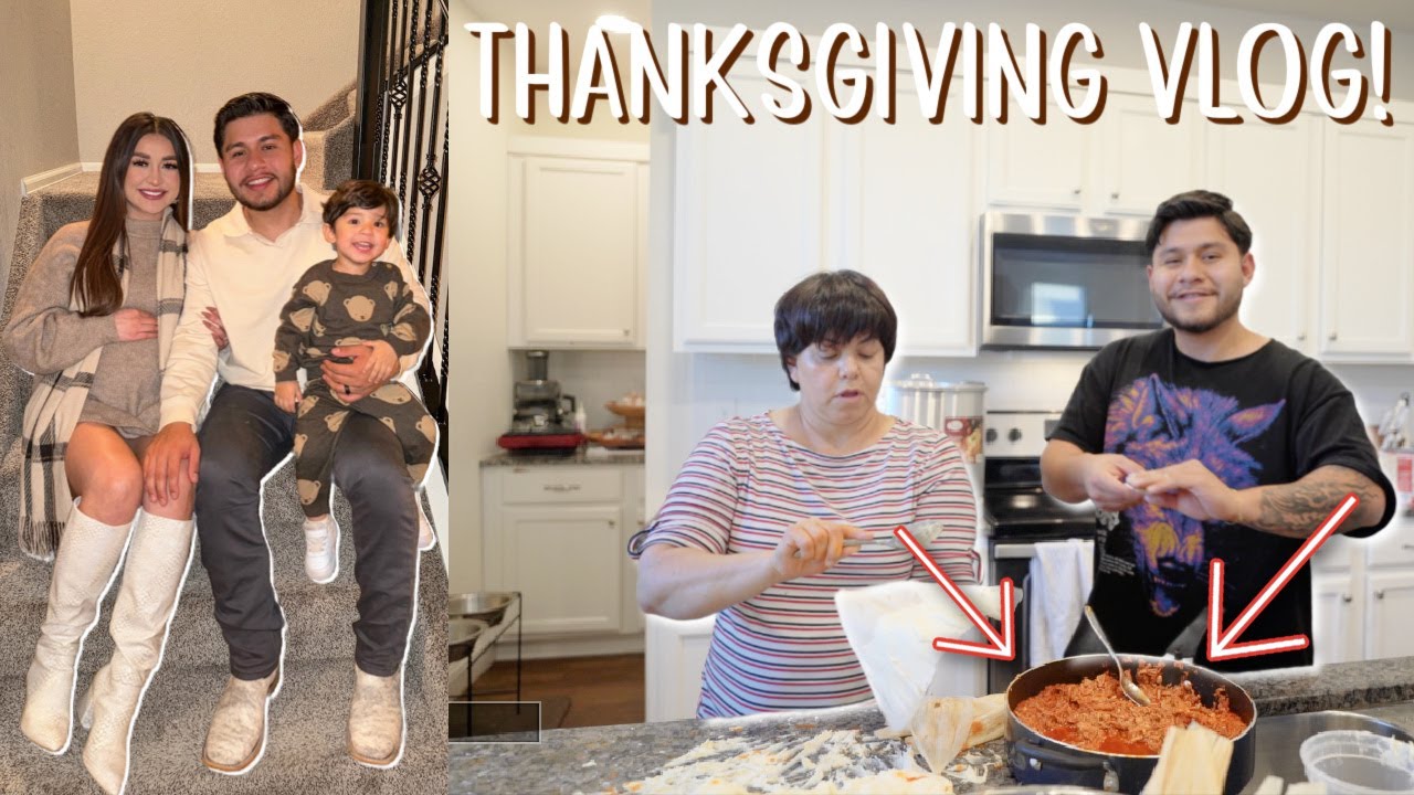 Haciendo tamales & Thanksgiving!