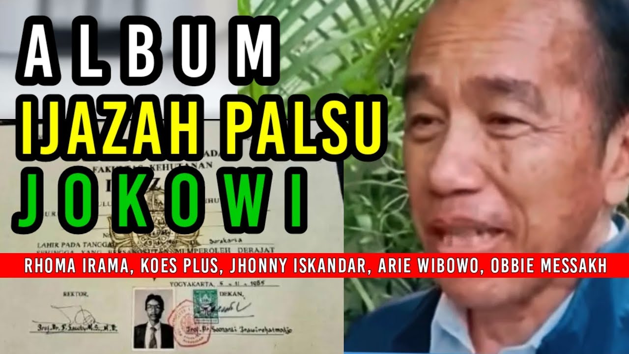 Album Ijazah Palsu Jokowi (Rhoma Irama, Koes Plus, Jhonny Iskandar, Arie Wibowo, Obbie Messakh)